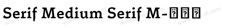 Serif Medium Serif M字体转换